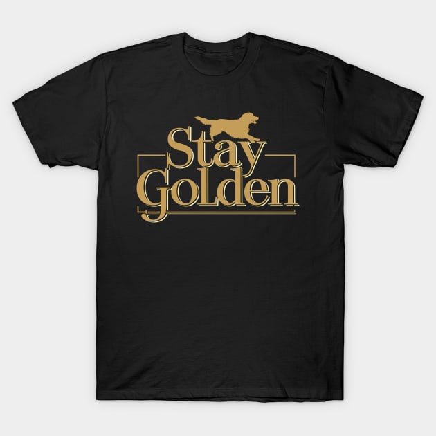 Stay Golden Dog Retriever Dogs Lover Men Women Kids Funny T-Shirt by AimArtStudio